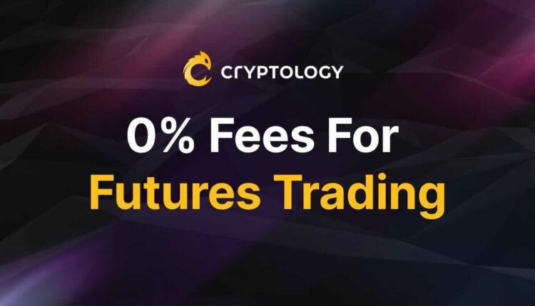 No fees for trading futures on cryptology

